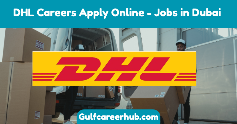 DHL Careers Apply Online - Jobs in Dubai