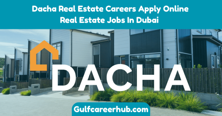Dacha Real Estate Careers Apply Online Real Estate Jobs In Dubai