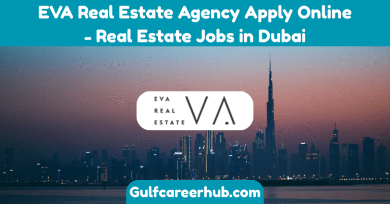 EVA Real Estate Agency Apply Online - Real Estate Jobs in Dubai