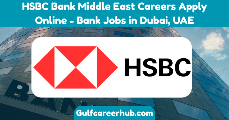 HSBC Bank Middle East Careers Apply Online - Bank Jobs in Dubai, UAE