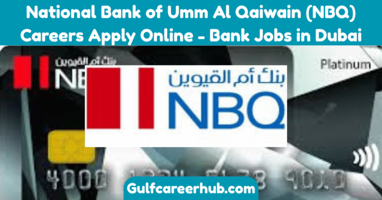National Bank of Umm Al Qaiwain (NBQ) Careers Apply Online - Bank Jobs in Dubai