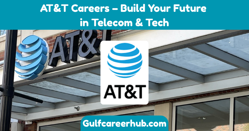 AT&T Careers – Build Your Future in Telecom & Tech