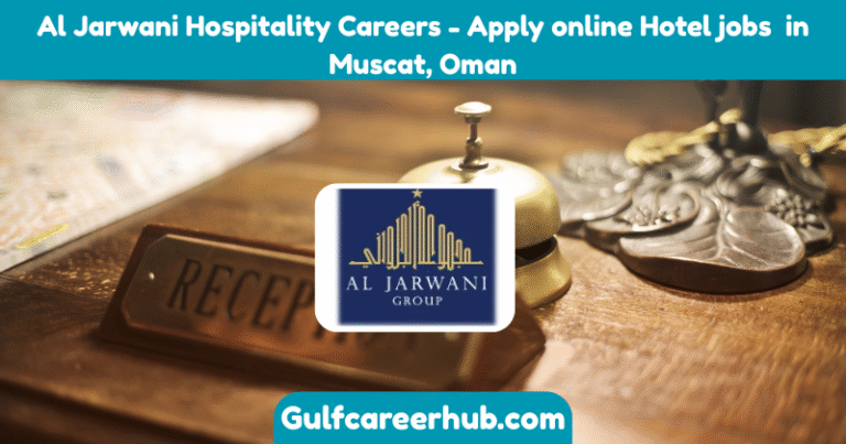 Al Jarwani Hospitality Careers - Apply online Hotel jobs in Muscat, Oman