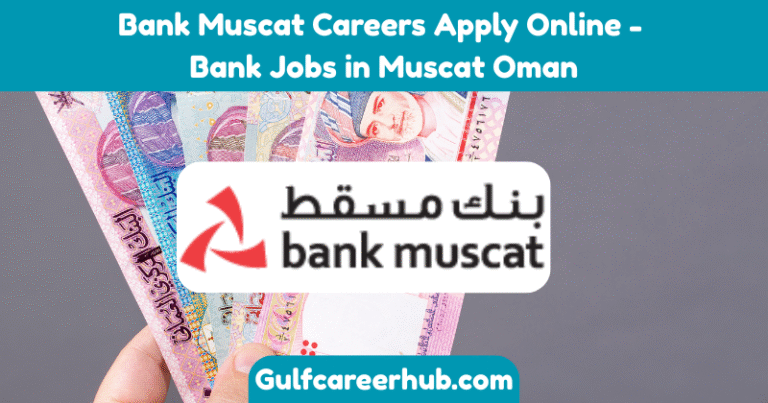 Bank Muscat Careers Apply Online - Bank Jobs in Muscat, Oman