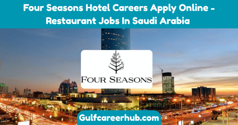 Four Seasons Hotel Careers Apply Online - Restaurant Jobs In Saudi Arabia