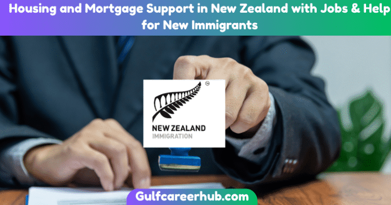 Housing and Mortgage Support in New Zealand with Jobs & Help for New Immigrants