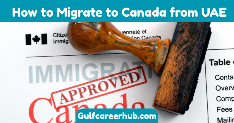 How to Migrate to Canada from UAE