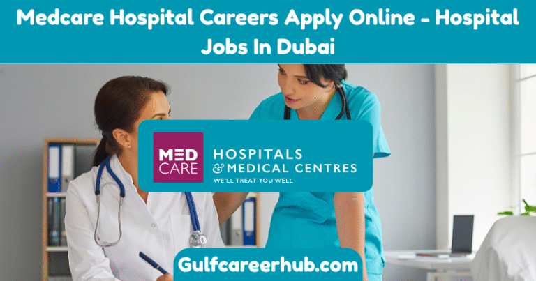 Medcare Hospital Careers Apply Online - Hospital Jobs In Dubai