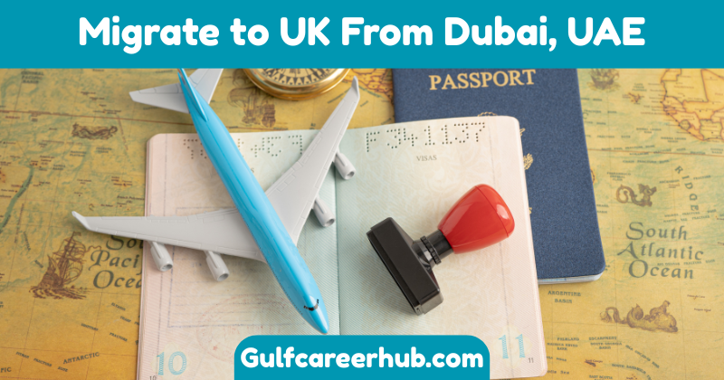 Migrate to UK From Dubai, UAE