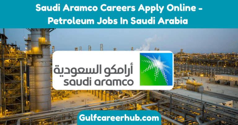 Saudi Aramco Careers Apply Online - Petroleum Jobs In Saudi Arabia
