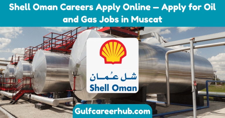 Shell Oman Careers Apply Online — Apply for Oil and Gas Jobs in Muscat
