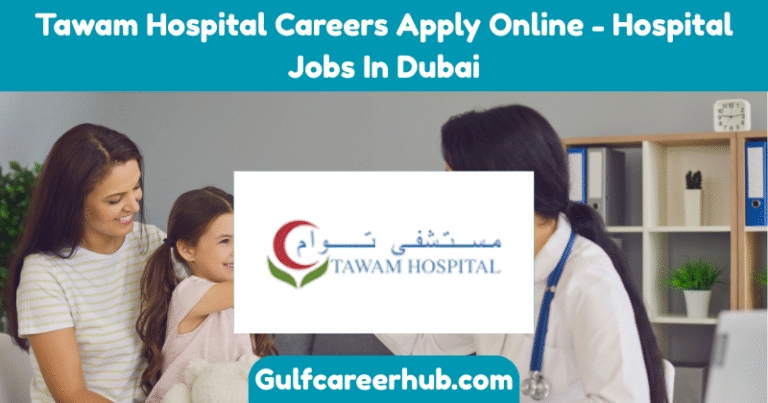 Tawam Hospital Careers Apply Online - Hospital Jobs In Dubai