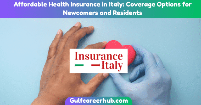 Affordable Health Insurance in Italy: Coverage Options for Newcomers and Residents