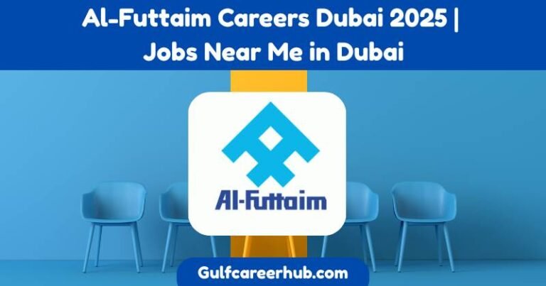 Al-Futtaim Careers Dubai 2025 | Jobs Near Me in Dubai